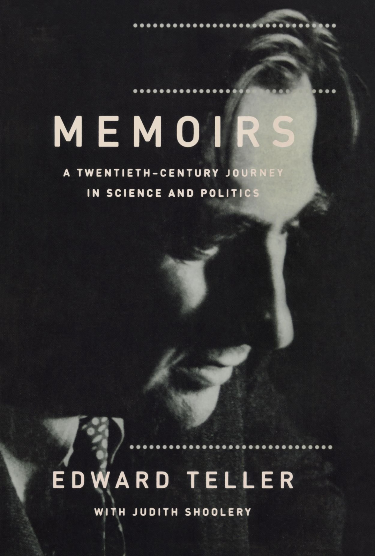 Memoirs Edward Teller Judith L Shoolery