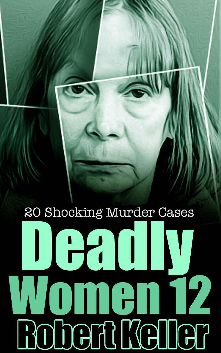 Deadly Women Volume 12 Robert Keller