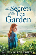 The Secrets Of The Tea Garden The India Tea Series Book 04 Janet Macleod Trotter