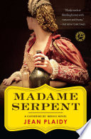 Madame Serpent Catherine Demedici Book 1 Jean Plaidy