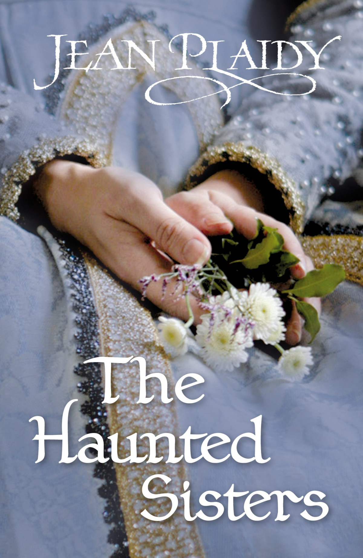 The Haunted Sisters Jean Plaidy