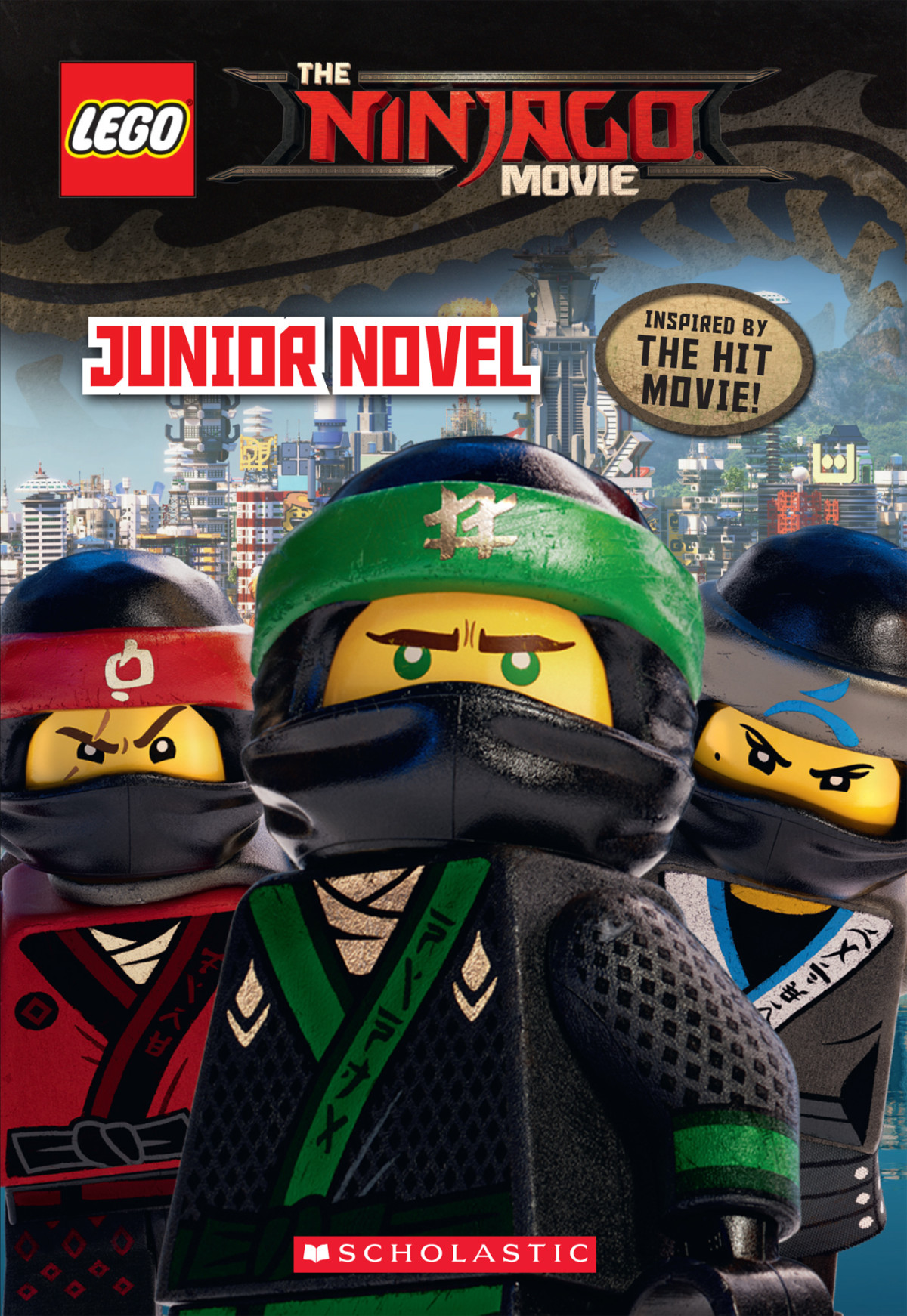 The Lego Ninjago Movie Junior Novel Kate Howard