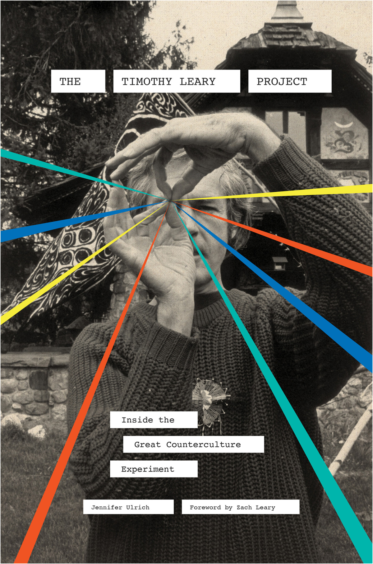 The Timothy Leary Project Jennifer Ulrich