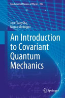 An Introduction To Covariant Quantum Mechanics Josef Janyka