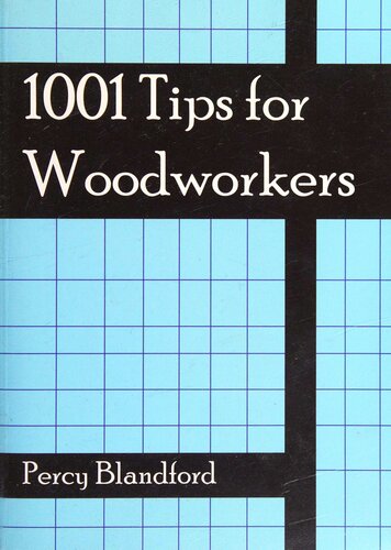 1001 Tips For Woodworkers Scan Pdf Ww Blandford Percy W 1001 Tips For Woodworkers 2007 Pdf 376sc 376c 10713mb