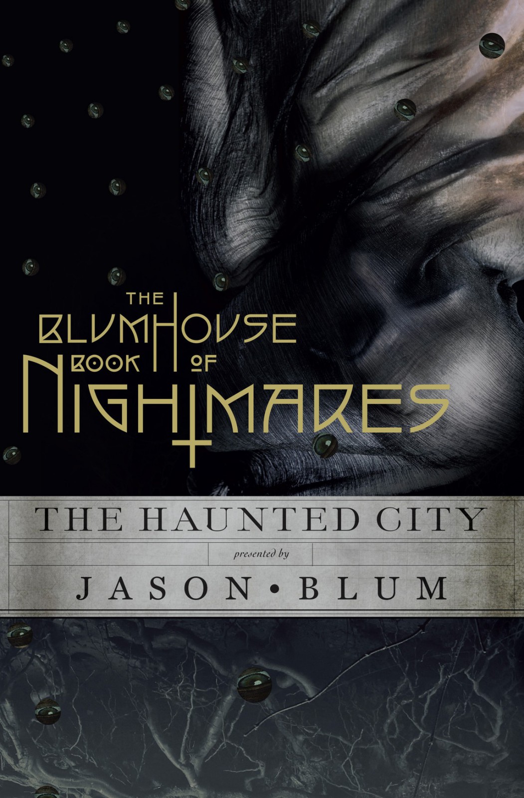 The Blumhouse Book Of Nightmares Jason Blum