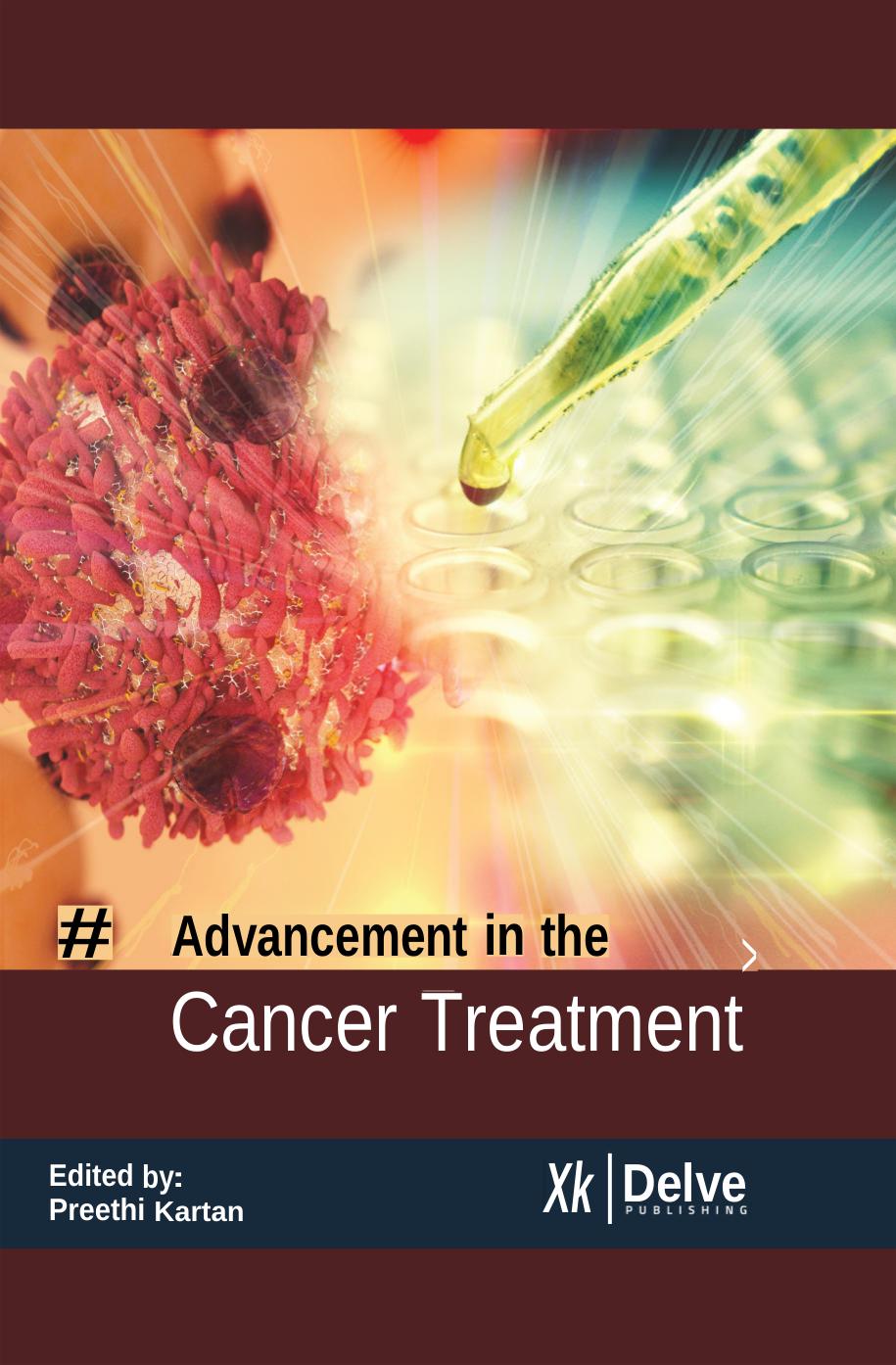 Advancement In The Cancer Treatment Preethi Kartan