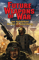 Future Weapons Of War Joe W Haldeman Martin Harry Greenberg