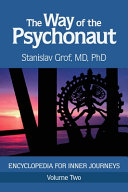 The Way Of The Psychonaut Vol 2 Encyclopedia For Inner Journeys Stanislav Grof