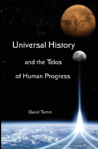 Universal History And The Telos Of Human Progress How History Is Made David Tamm