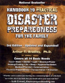 Handbook To Practical Disaster Preparedness For The Family 3rd Edition Arthur T Bradley
