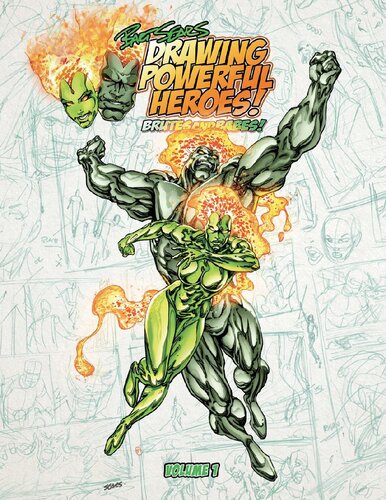 Drawing Powerful Heroes Brutes And Babes 1st Edition Bart Sears
