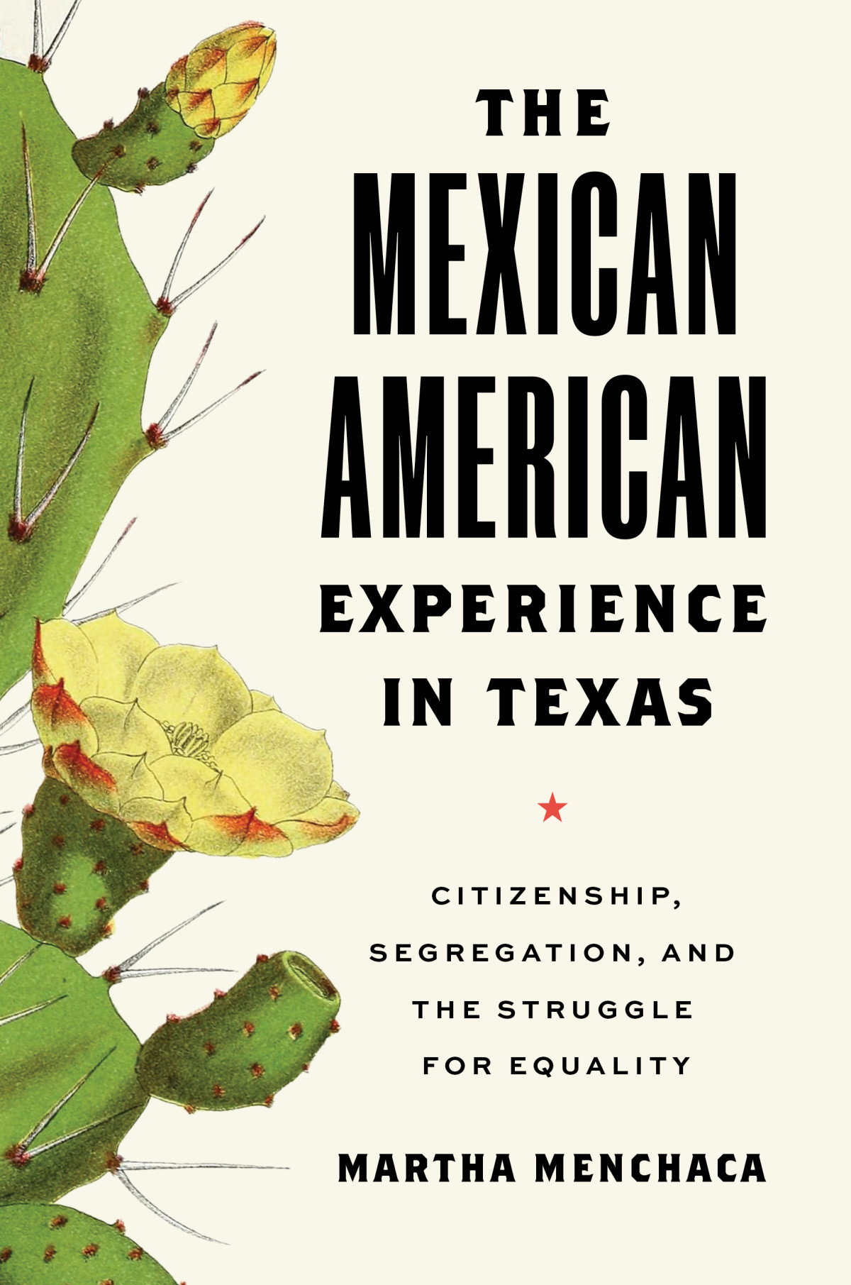 The Mexican American Experience In Texas Citizenship Segregation And The Struggle For Equality Martha Menchaca