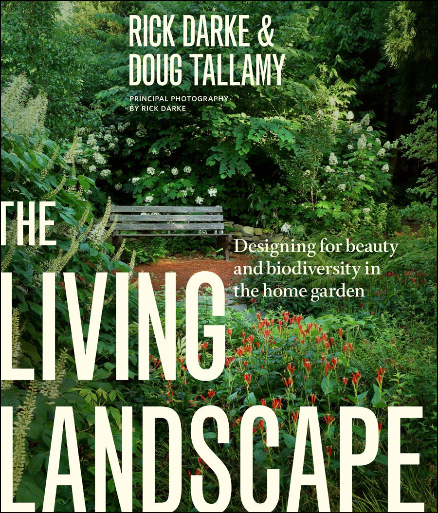 The Living Landscape Rick Darke