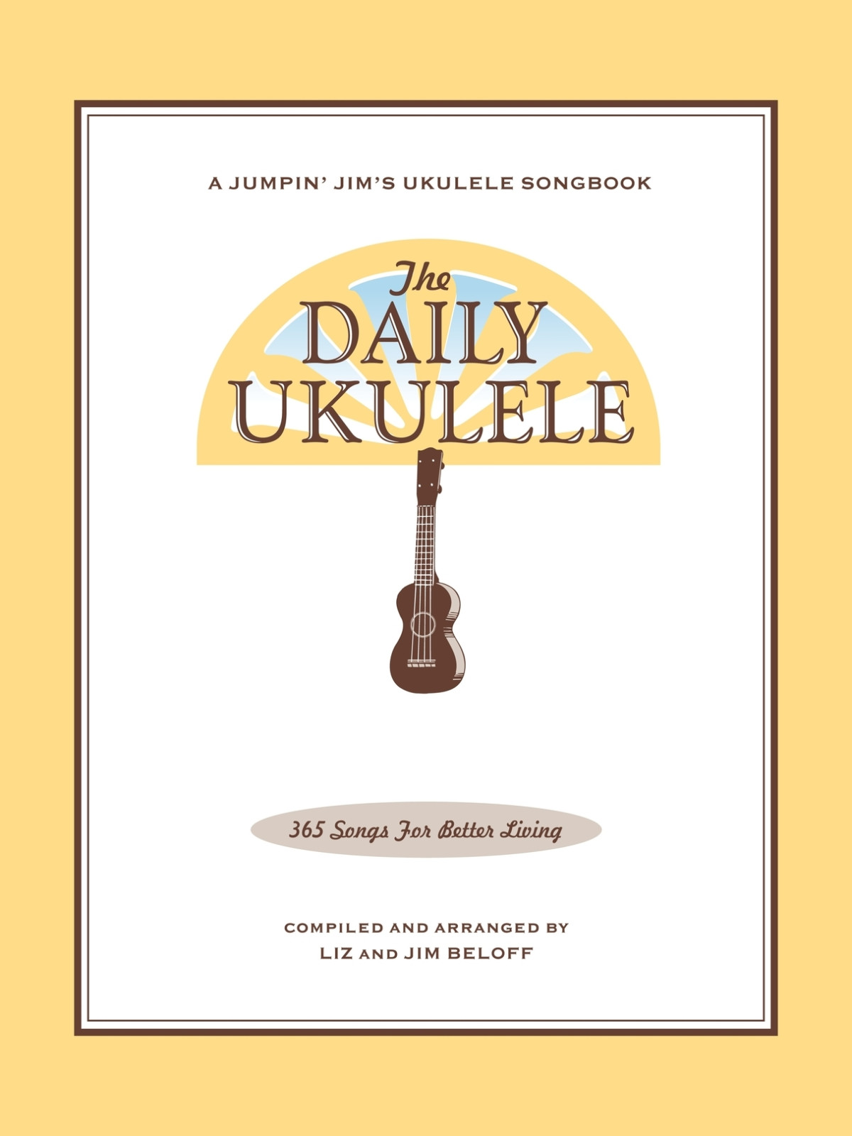 The Daily Ukulele Jim Beloff Liz Beloff