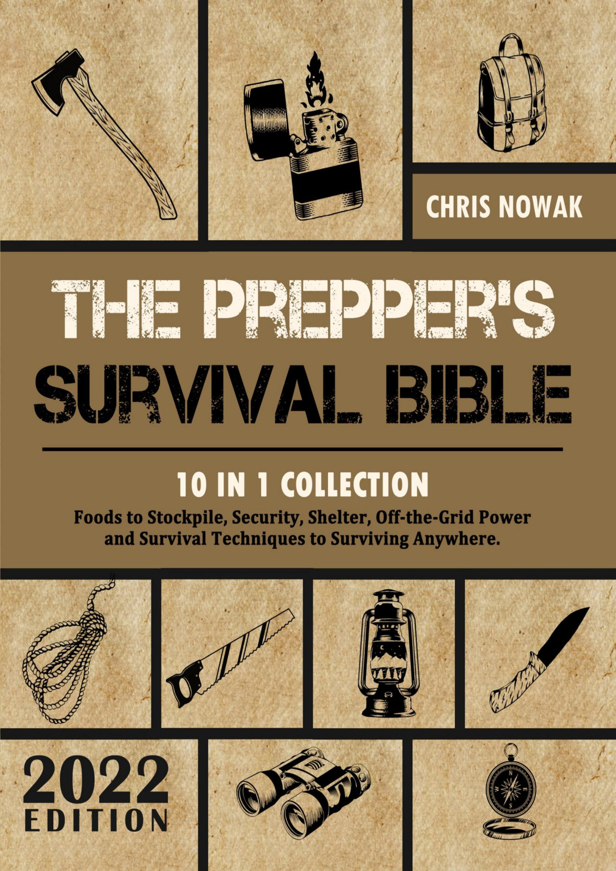The Preppers Survival Bible 10 In 1 Collection Chris Nowak