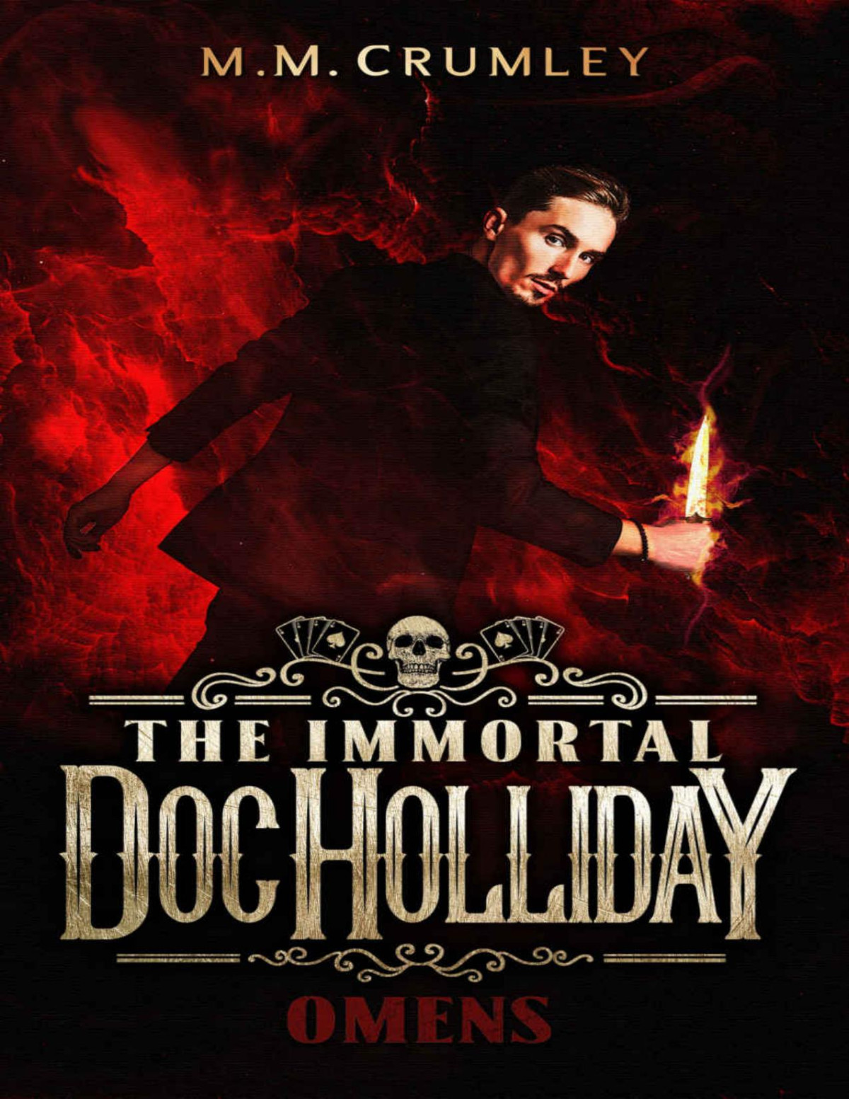 The Immortal Doc Holliday Omens The Immortal Doc Holliday Series Book 7 Mm Crumley