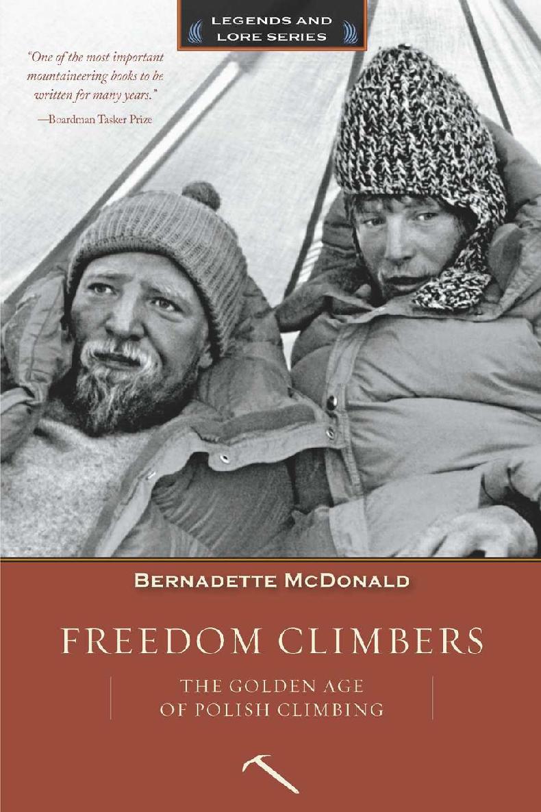 Freedom Climbers Legends And Lore Bernadette Mcdonald