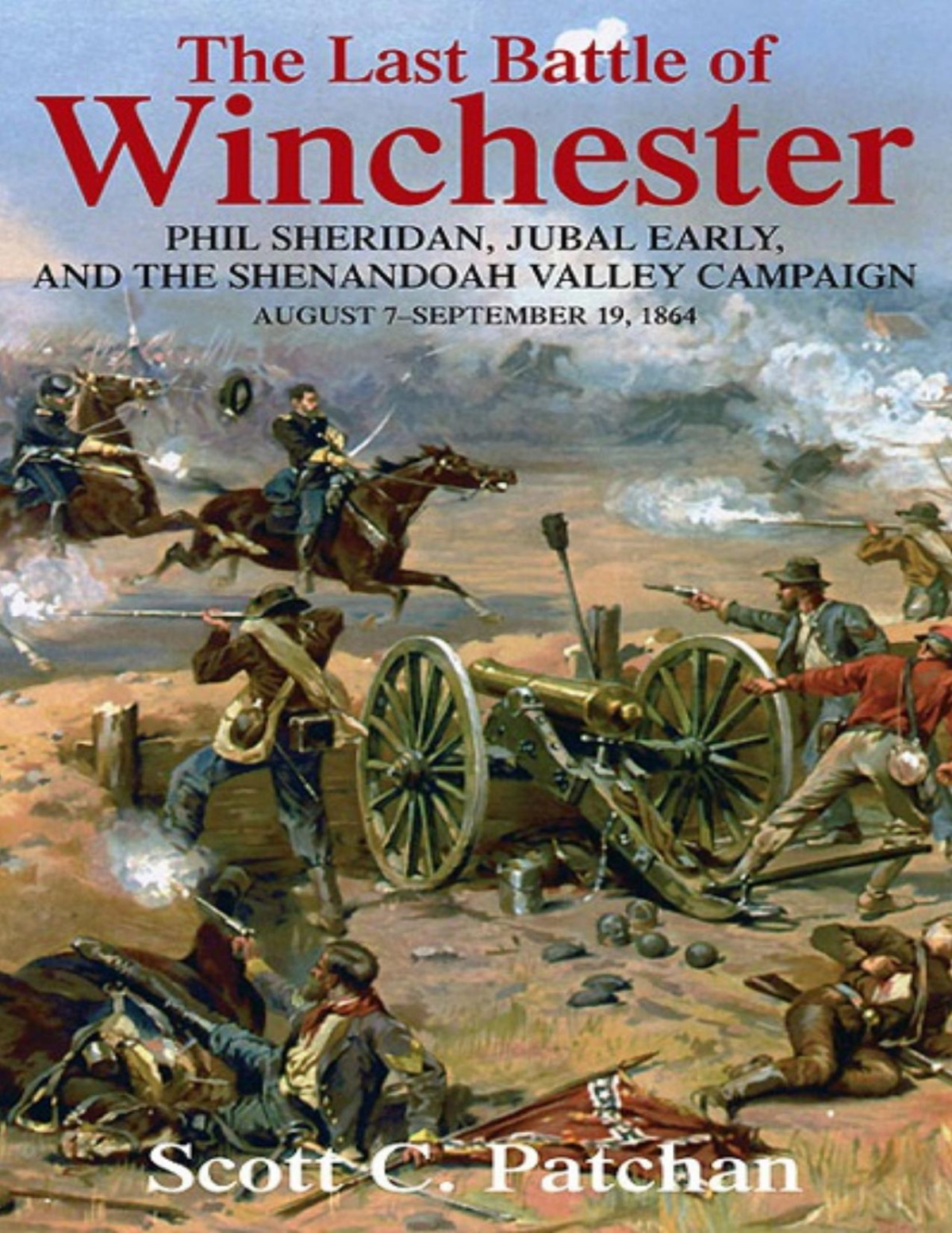 The Last Battle Of Winchester Scott Patchan