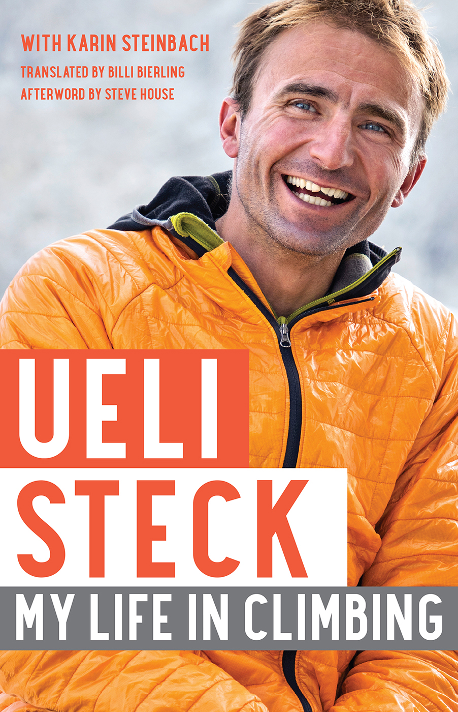 Ueli Steck My Life Is Climbing 2018 Ueli Steck Kain Steinbach Coauthor