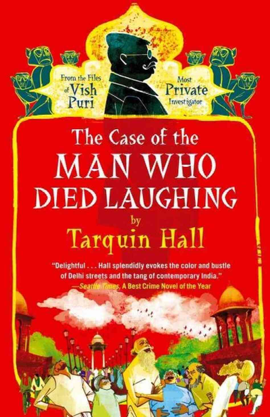 The Case Of The Man Who Died Laughing Tarquin Hall
