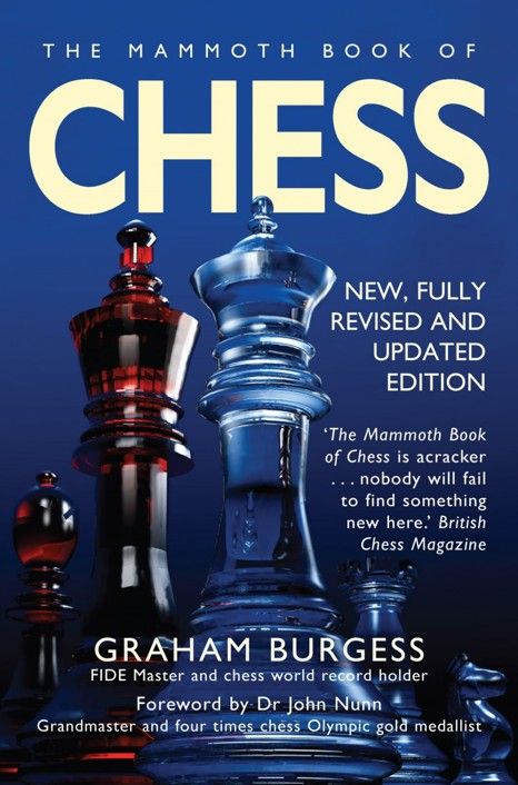 The Mammoth Book Of Chess Mammoth Books Graham Burgess