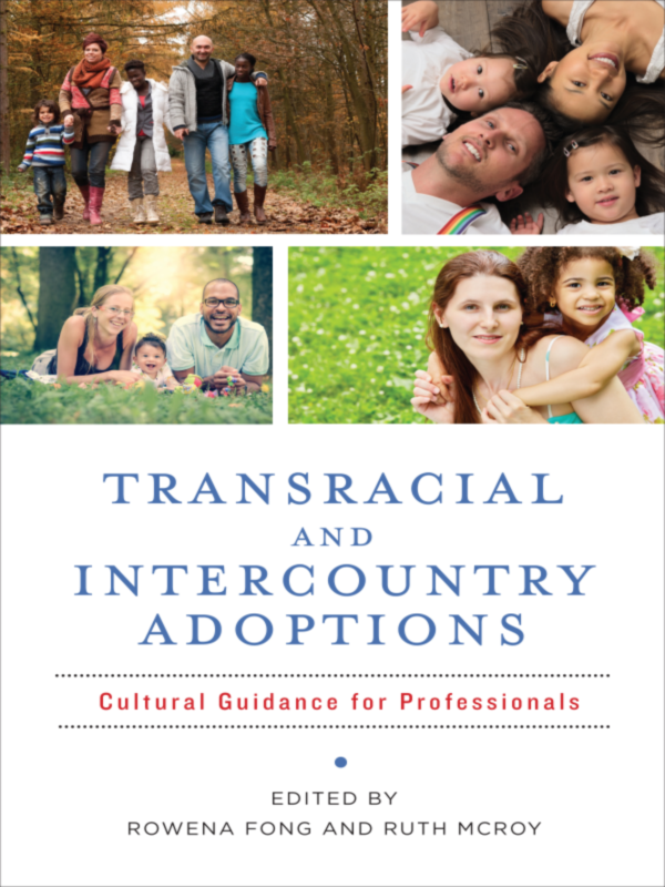 Transracial And Intercountry Adoptions Rowena Fong