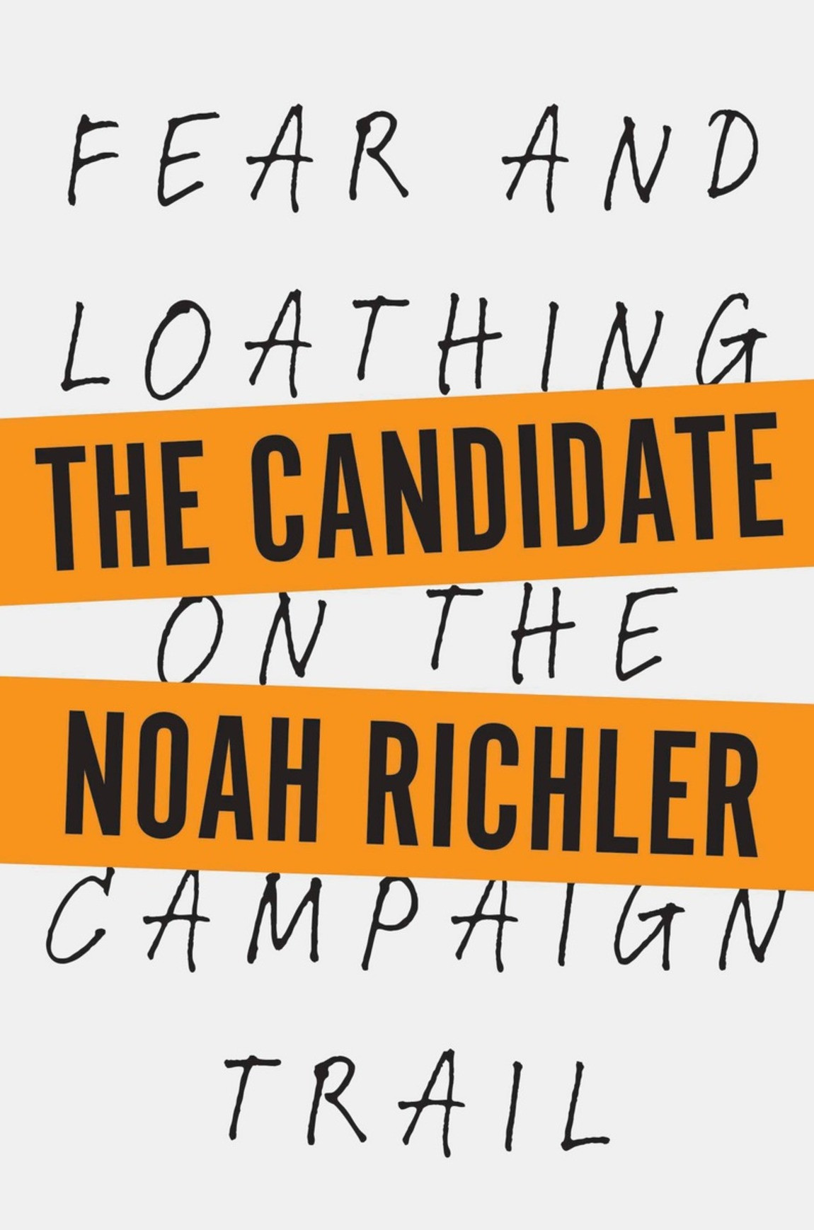 The Candidate Noah Richler