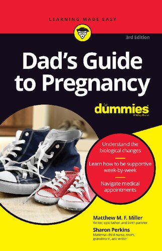 Dads Guide To Pregnancy For Dummies 3rd Edition 3rd Edition Matthew M F Miller