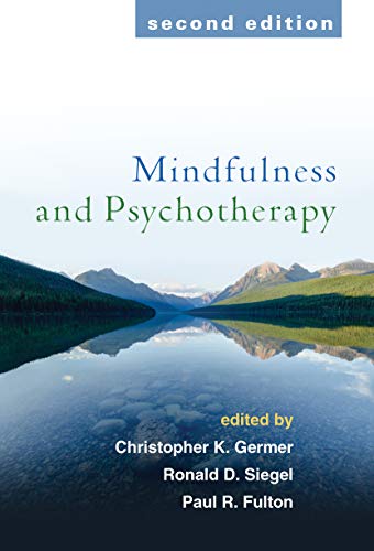 Mindfulness And Psychotherapy Second Edition 2nd Edition Christopher Germer Editor