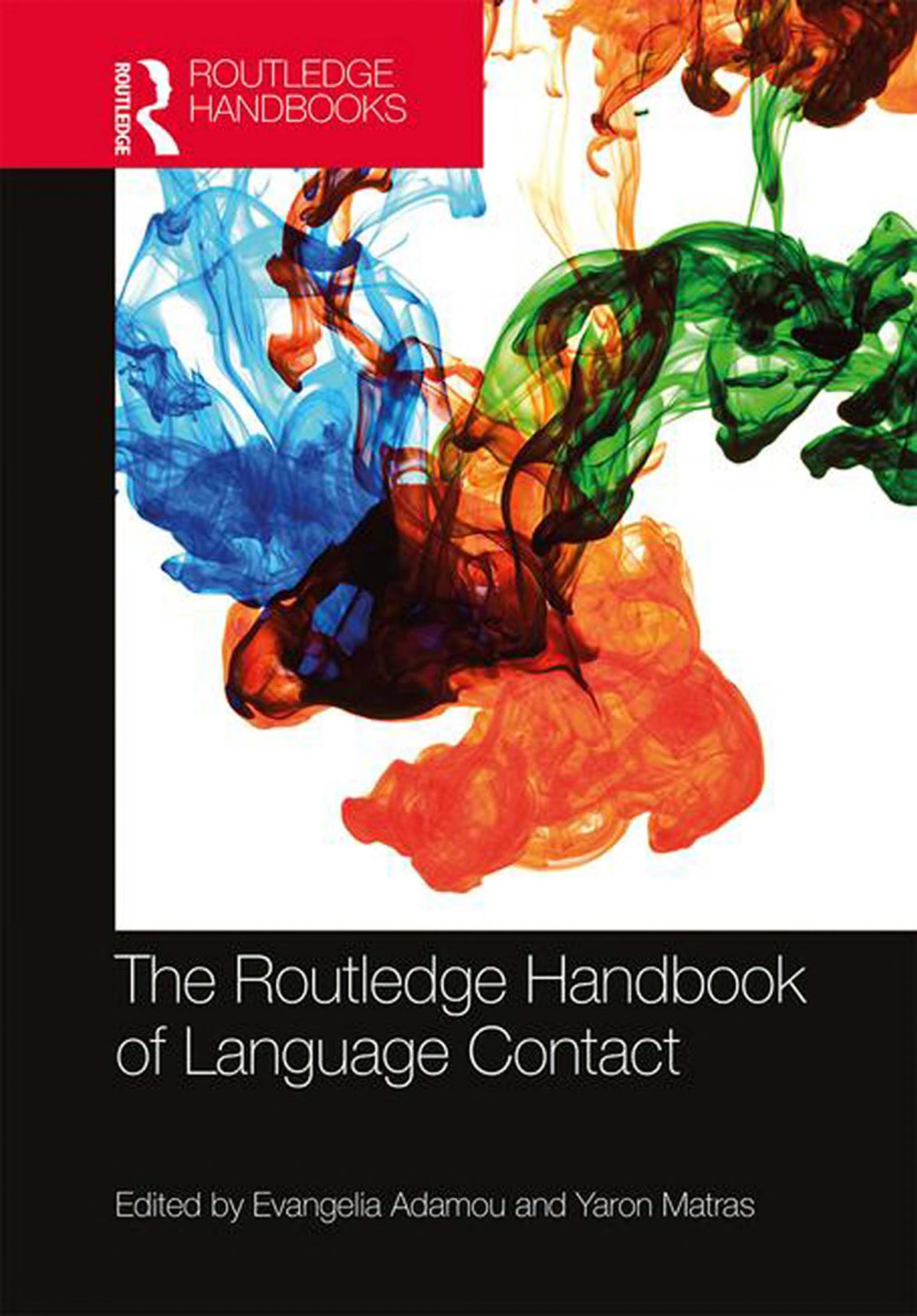 The Routledge Handbook Of Language Contact Evangelia Adamou Yaron Matras
