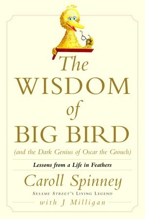 The Wisdom Of Big Bird And The Dark Genius Of Oscar The Grouch Caroll Spinney