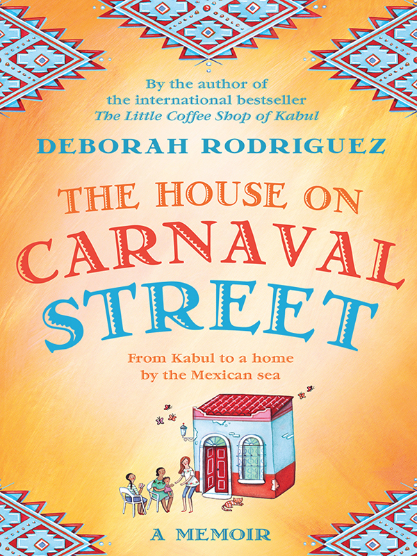 The House On Carnaval Street Deborah Rodriguez