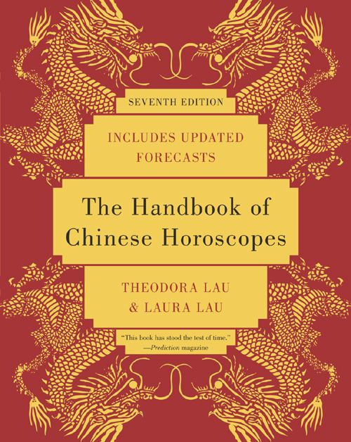 The Handbook Of Chinese Horoscopes 7e Theodora Lau Laura Lau