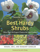 The Gossler Guide To The Best Hardy Shrubs Eric Gossler Marjory Gossler