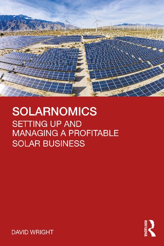 Solarnomics Setting Up And Managing A Profitable Solar Business 1st Edition David Wright