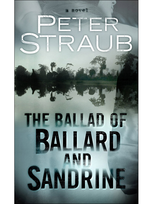 The Ballad Of Ballard And Sandrine Peter Straub