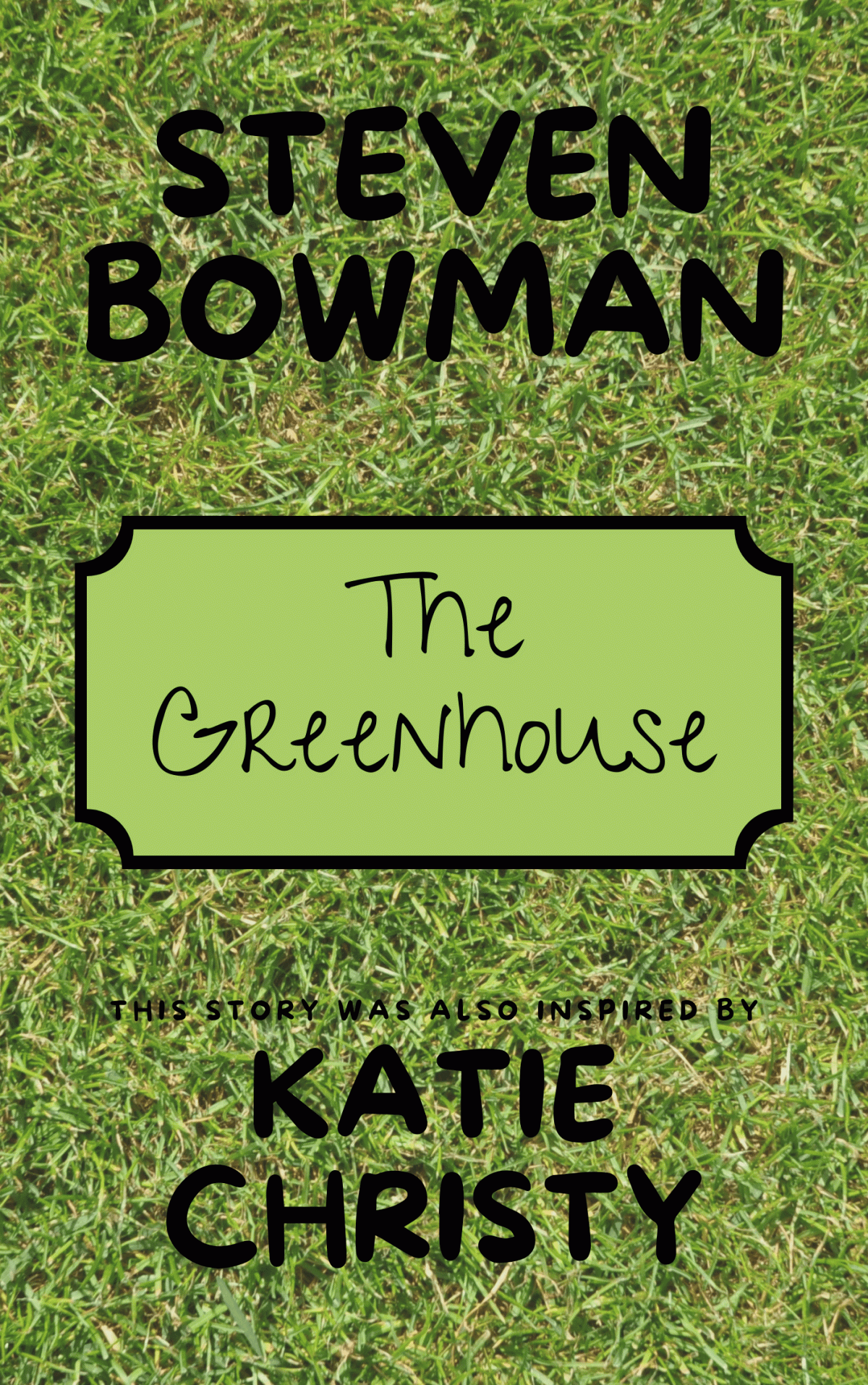 The Greenhouse Steven Bowman And Katie Christy