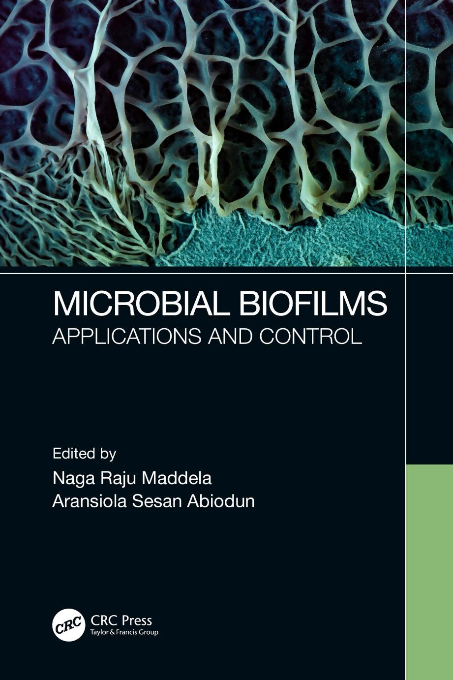 Microbial Biofilms Applications And Control Naga Raju Maddela Aransiola Sesan Abiodun