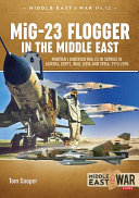 Mig23 Flogger In The Middle East Tom Cooper