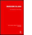Marxism In Asia Colin Mackerras Nick Knight