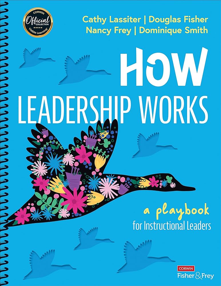 How Leadership Works A Playbook For Instructional Leaders Cathy J Lassiter