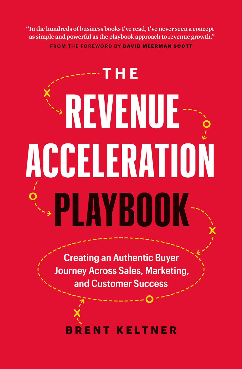 The Revenue Acceleration Playbook Brent Keltner