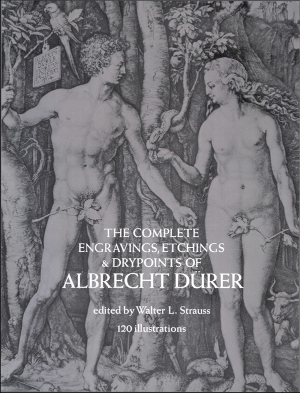 The Complete Engravings Etchings And Drypoints Of Albrecht Drer Walter L Strauss