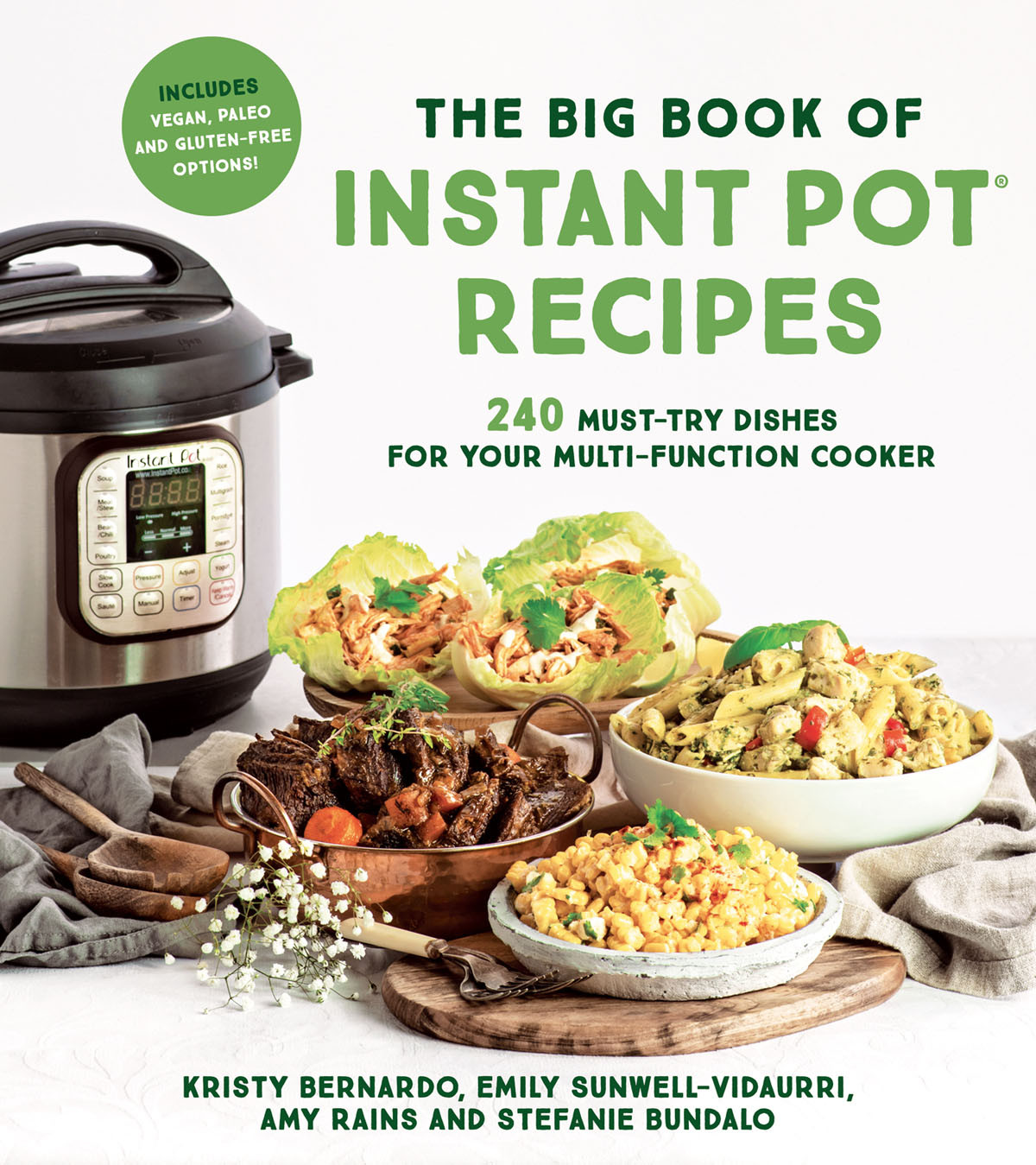 The Big Book Of Instant Pot Recipes 240 Musttry Dishes For Your Multifunction Cooker Kristy Bernardo