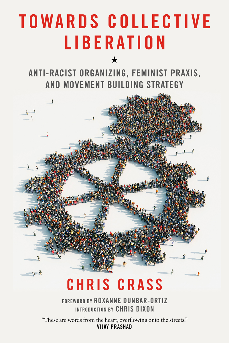 Towards Collective Liberation Chris Crass