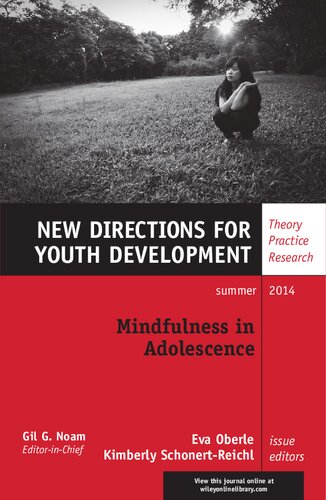 New Directions For Youth Development Mindfulness In Adolescence Kimberly Schonertreichl Editor Eva Oberle Editor