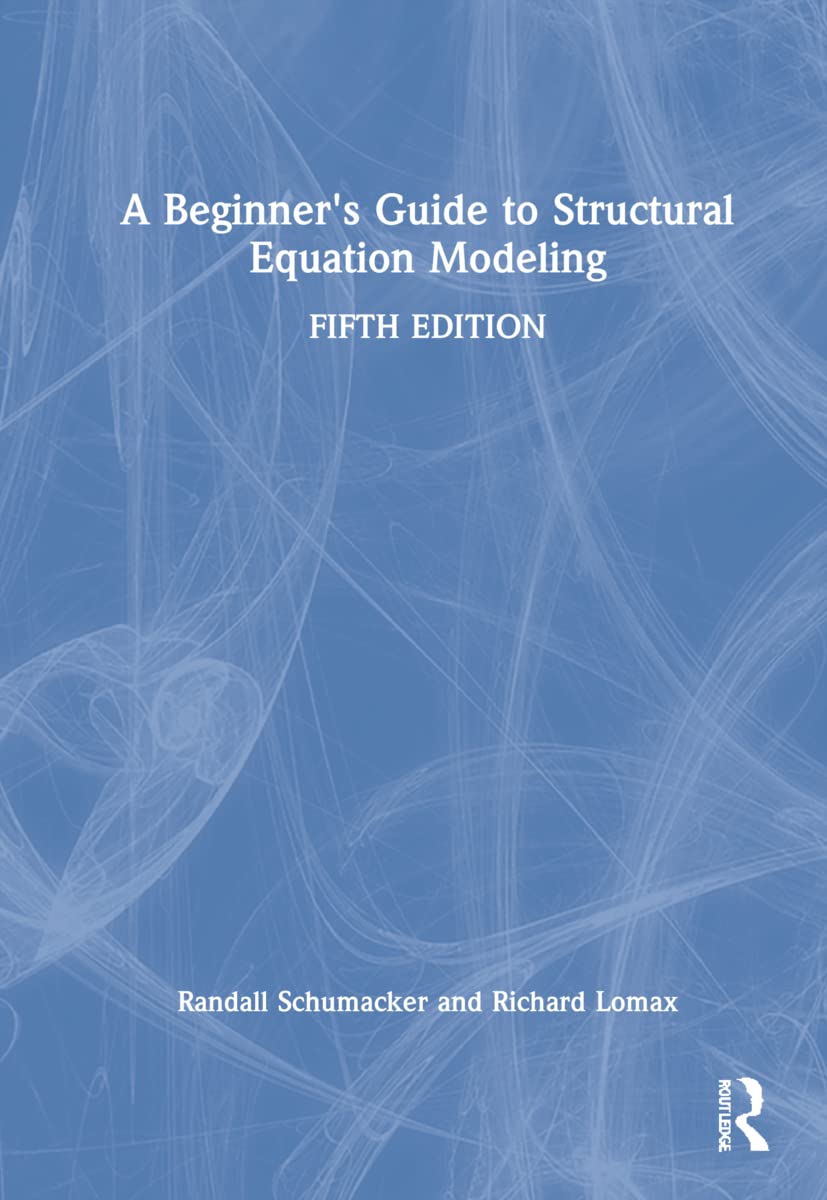 A Beginners Guide To Structural Equation Modeling 5th Edition Tiffany A Whittaker