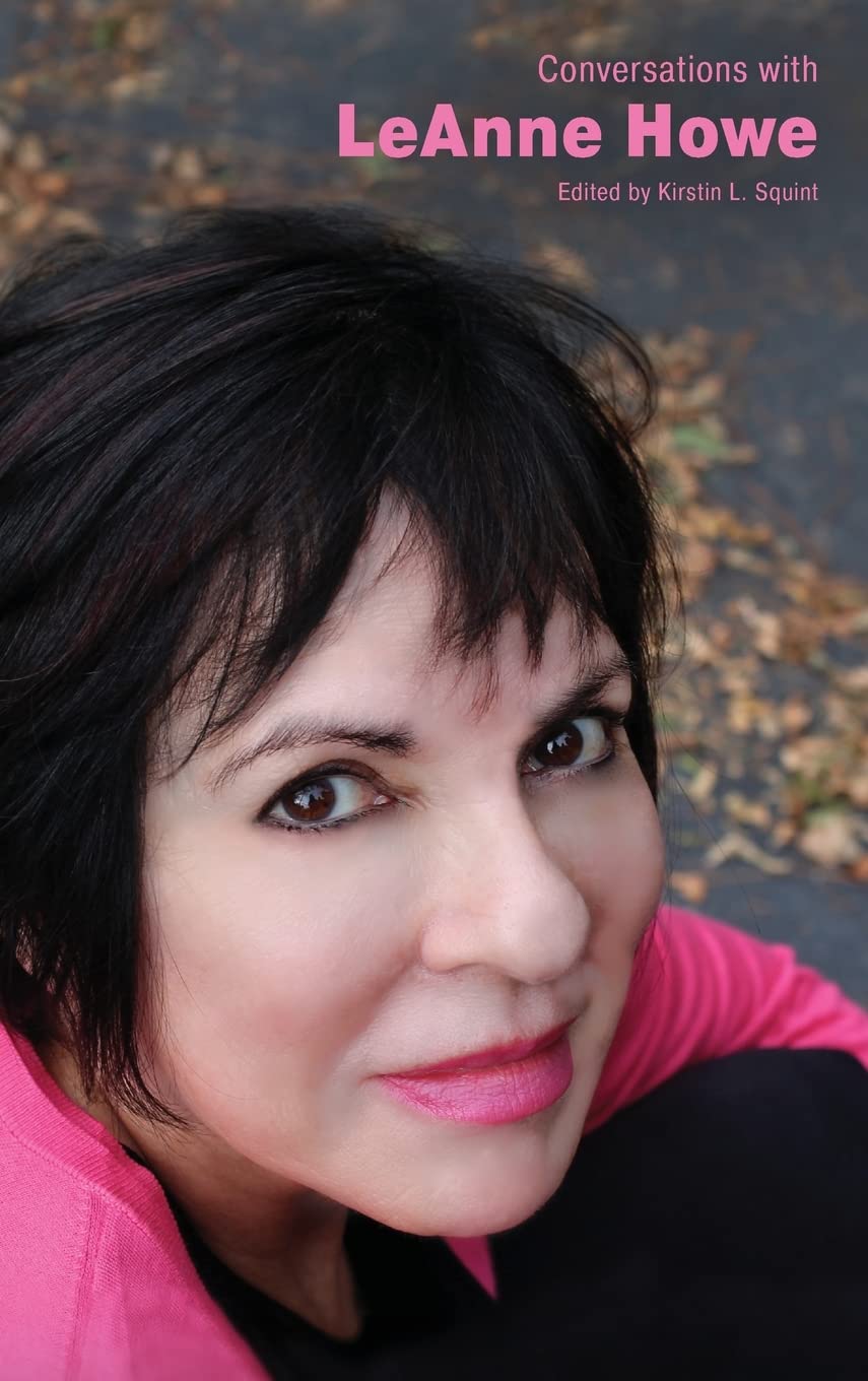 Conversations With Leanne Howe Literary Conversations Series Kirstin L Squint Editor