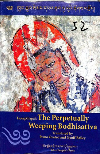 Tsongkhapas Perpetually Weeping Bodhisattva 2nd Edition Tsongkhapa